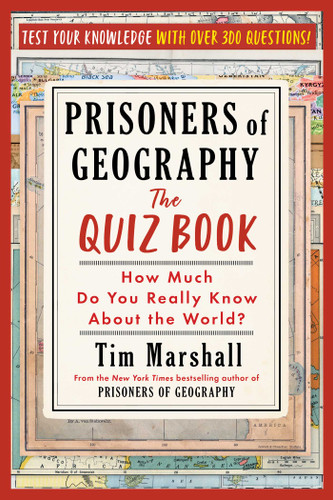 Prisoners of Geography: The Quiz Book: How Much Do You Really Know About the World? book cover by Tim Marshall
