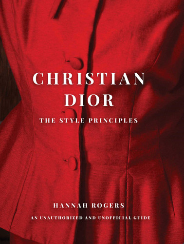 Christian Dior: The Style Principles book cover by Hannah Rogers