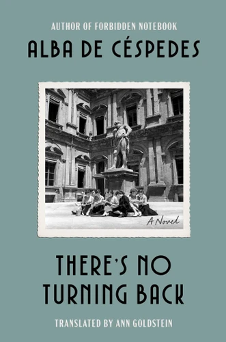 There's No Turning Back: A Novel book cover by Alba de Céspedes