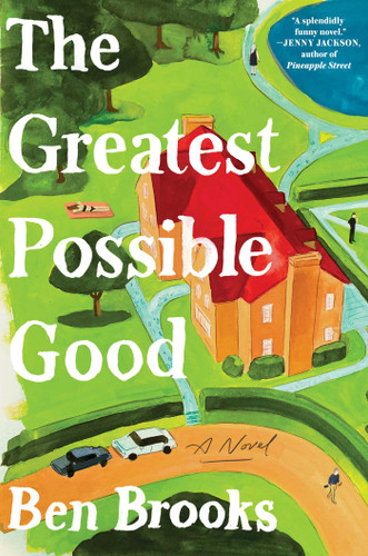 The Greatest Possible Good: A Novel book cover by Ben Brooks