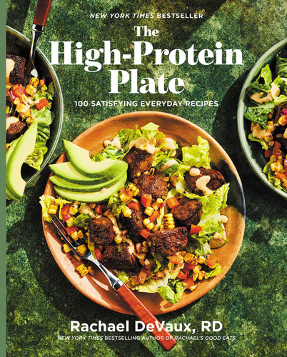 The High-Protein Plate: 100 Satisfying Everyday Recipes (A Cookbook) book cover by Rachael DeVaux
