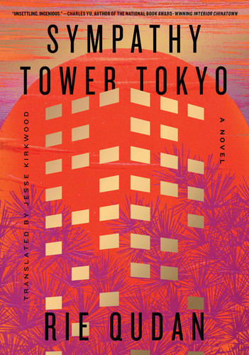 Sympathy Tower Tokyo: A Novel book cover by Rie Qudan