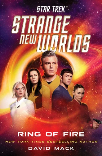 Star Trek: Strange New Worlds: Ring of Fire (Star Trek: Strange New Worlds) book cover by David Mack