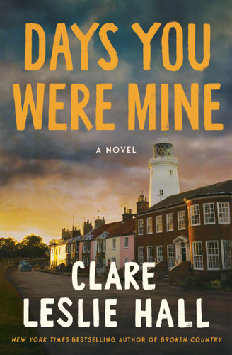 Days You Were Mine: A Novel book cover by Clare Leslie Hall