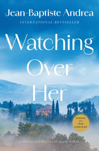Watching Over Her: A Novel book cover by Jean-Baptiste Andrea