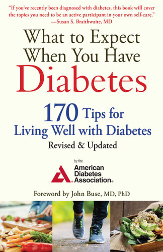 What to Expect When You Have Diabetes: 170 Tips for Living Well with Diabetes (Revised & Updated) book cover by American Diabetes Association