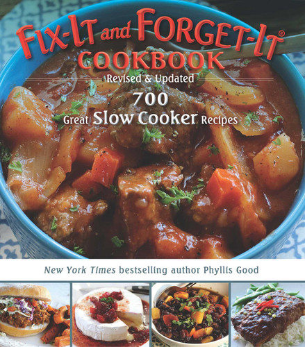 Fix-It and Forget-It Cookbook: Revised & Updated: 700 Great Slow Cooker Recipes (Fix-It and Forget-It) book cover by Phyllis Good