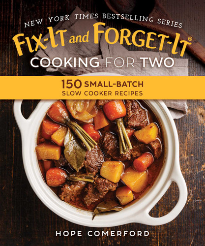 Fix-It and Forget-It Cooking for Two: 150 Small-Batch Slow Cooker Recipes (Fix-It and Forget-It) book cover by Hope Comerford