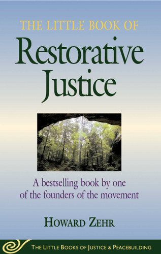 The Little Book of Restorative Justice: Revised and Updated (Justice and Peacebuilding) book cover by Howard Zehr