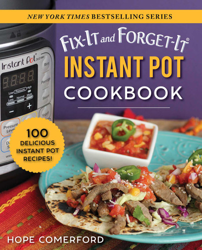 Fix-It and Forget-It Instant Pot Cookbook: 100 Delicious Instant Pot Recipes! (Fix-It and Forget-It) book cover by 