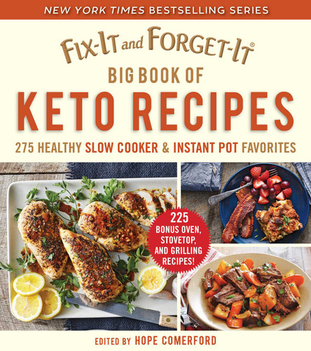 Fix-It and Forget-It Big Book of Keto Recipes: 275 Healthy Slow Cooker and Instant Pot Favorites (Fix-It and Forget-It) book cover by Hope Comerford