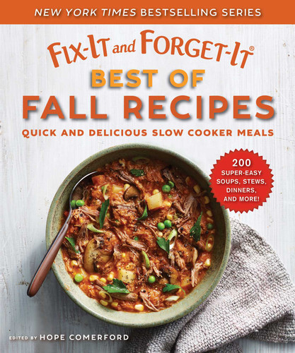 Fix-It and Forget-It Best of Fall Recipes: Quick and Delicious Slow Cooker Meals (Fix-It and Forget-It) book cover by Hope Comerford