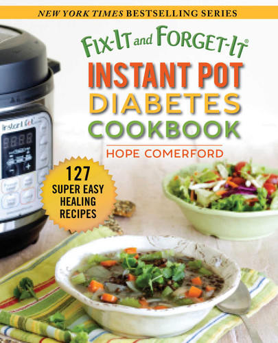 Fix-It and Forget-It Instant Pot Diabetes Cookbook: 127 Super Easy Healthy Recipes (Fix-It and Forget-It) book cover by Hope Comerford