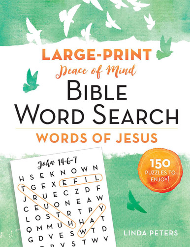 Peace of Mind Bible Word Search: Words of Jesus: 150 Puzzles to Enjoy! (Peace of Mind Bible Word Search) book cover by Linda Peters