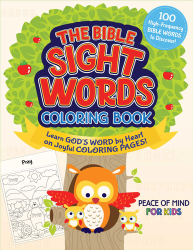 The Peace of Mind Bible Sight Words Coloring Book: Learn God's Word by Heart on Joyful Coloring Pages! (Peace of Mind for Kids) book cover by Good Books