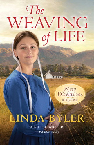 The Weaving of Life: New Directions Book One (New Directions) book cover by Linda Byler