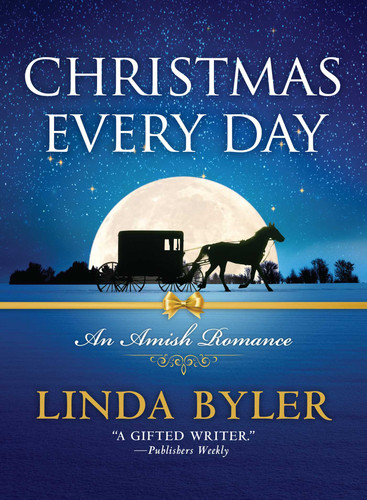 Christmas Every Day: An Amish Romance book cover by Linda Byler