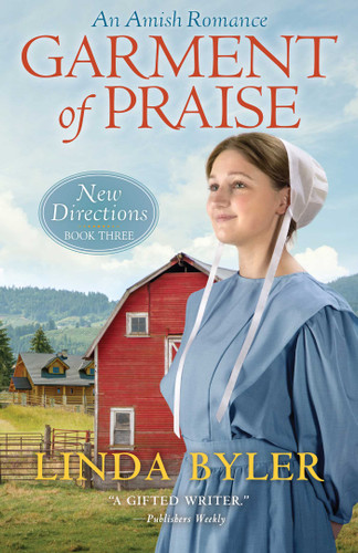 Garment of Praise: An Amish Romance (New Directions) book cover by Linda Byler