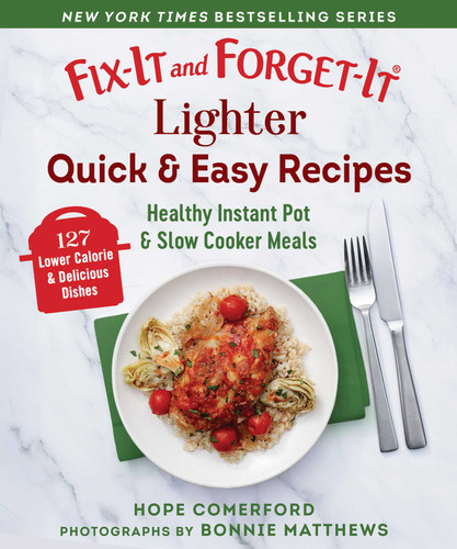 Fix-It and Forget-It Lighter Quick & Easy Recipes: Healthy Instant Pot & Slow Cooker Meals (Fix-It and Forget-It) book cover by 
