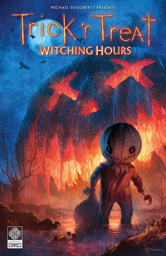 Trick 'r Treat: Witching Hours book cover by Michael Dougherty, Todd Casey, Zach Shields, Curtis Waugh, Breehn Burns