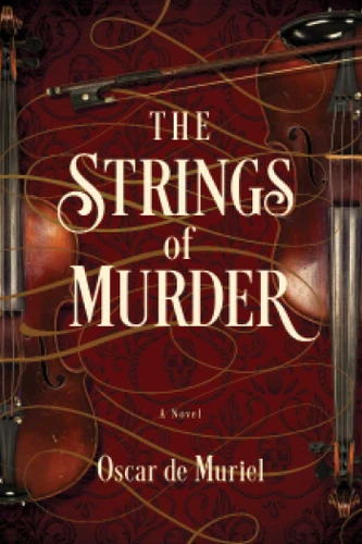 The Strings of Murder: A Novel book cover by Oscar de Muriel