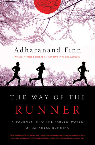 The Way of the Runner: A Journey into the Fabled World of Japanese Running book cover by Adharanand Finn