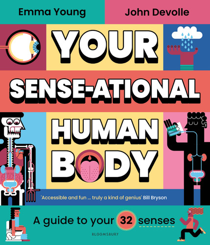 Your SENSE-ational Human Body: A Sensational Guide to Your 32 Senses book cover by Emma Young
