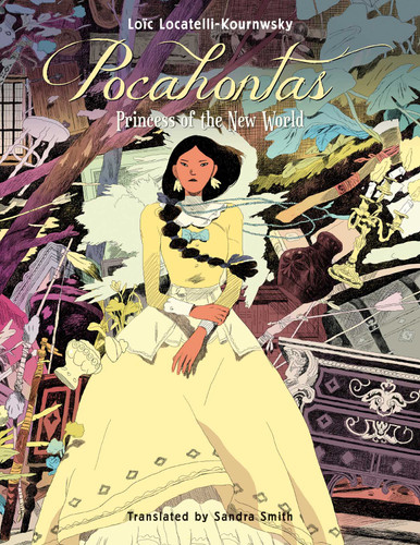 Pocahontas: Princess of the New World book cover by Loïc Locatelli-Kournwsky