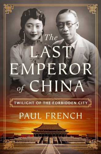 The Last Emperor of China: Twilight of the Forbidden City book cover by Paul French