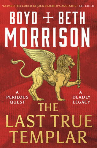 The Last True Templar (Tales of the Lawless Land) book cover by Boyd Morrison, Beth Morrison