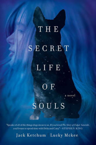 The Secret Life of Souls: A Novel book cover by Jack Ketchum, Lucky McKee