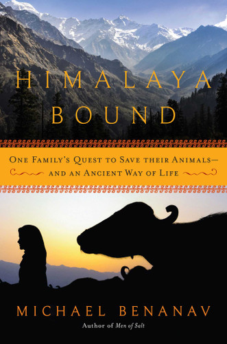 Himalaya Bound: One Family's Quest to Save Their Animals—And an Ancient Way of Life book cover by Michael Benanav