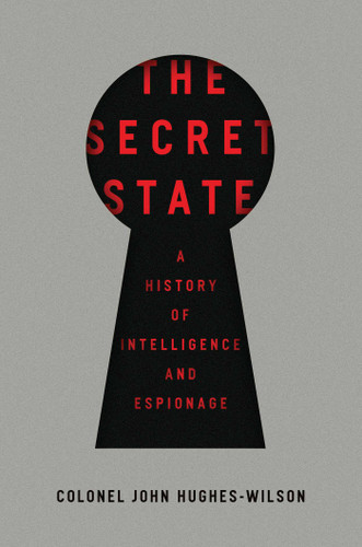The Secret State book cover by John Hughes-Wilson