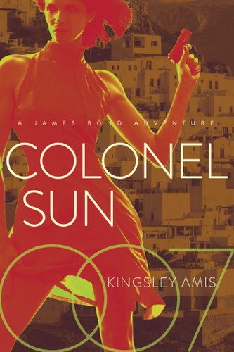 Colonel Sun: A James Bond Adventure book cover by Kingsley Amis