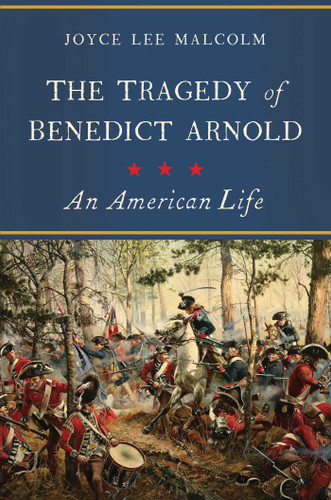The Tragedy of Benedict Arnold: An American Life book cover by Joyce Lee Malcolm
