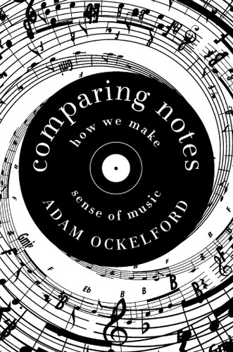 Comparing Notes: How We Make Sense of Music book cover by Adam Ockelford
