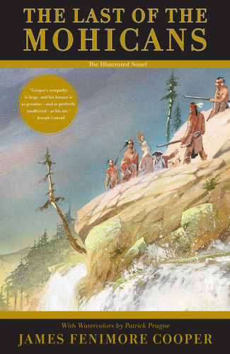The Last of the Mohicans: The Illustrated Novel book cover by James Fenimore Cooper