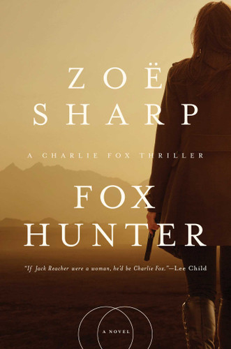 Fox Hunter: A Charlie Fox Thriller (Charlie Fox Thrillers) book cover by Zoë Sharp