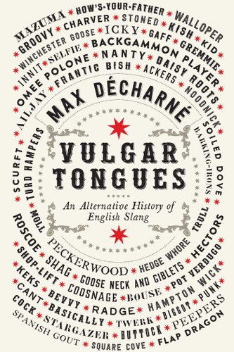 Vulgar Tongues book cover by Max Décharné