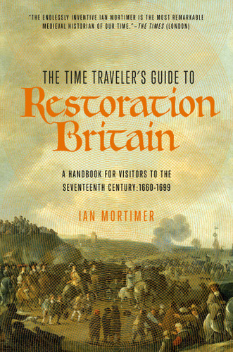 The Time Traveler's Guide to Restoration Britain book cover by Ian Mortimer