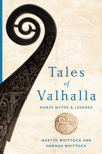 Tales of Valhalla: Norse Myths and Legends book cover by Martyn Whittock, Hannah Whittock