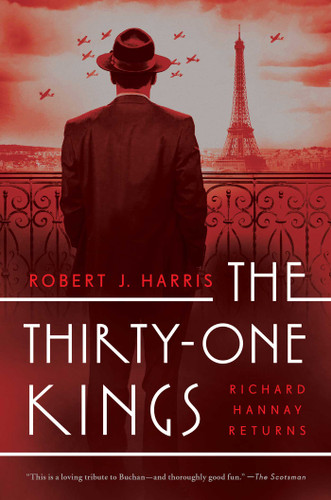 The Thirty-One Kings: A Richard Hannay Thriller book cover by Robert J Harris