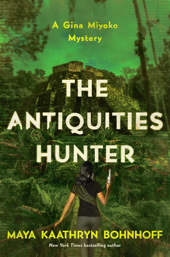 The Antiquities Hunter: A Gina Miyoko Mystery book cover by Maya Kaathryn Bohnhoff