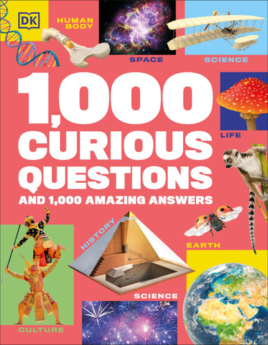 1,000 Curious Questions: And 1,000 Amazing Answers book cover by DK