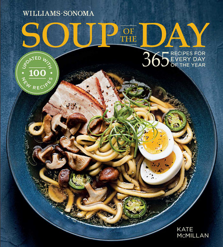 Soup of the Day (Rev Edition): 365 Recipes for Every Day of the Year book cover by Kate McMillan