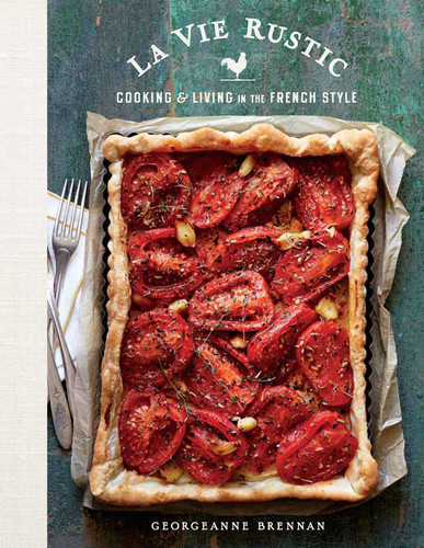 La Vie Rustic: Cooking and Living in the French Style book cover by Georgeanne Brennan