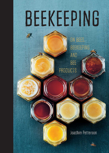 Beekeeping: Everything You Need to Know to Start your First Beehive book cover by Joachim Petterson