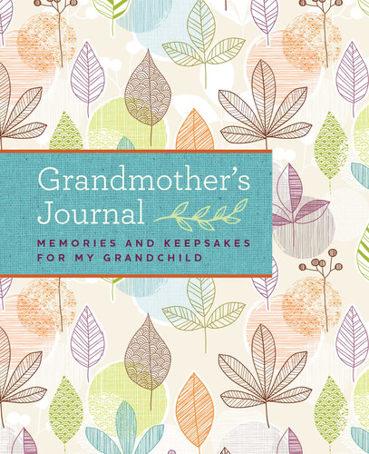 Grandmother's Journal: Memories and Keepsakes for My Grandchild book cover by Blue Streak