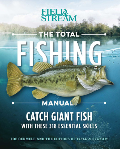 The Total Fishing Manual (Paperback Edition): 318 Essential Fishing Skills book cover by Joe Cermele