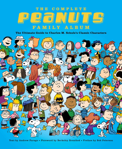 The Complete Peanuts Family Album: The Ultimate Guide to Charles M. Schulz's Classic Characters book cover by Andrew Farago